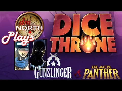 Tuesday Board Game Nite - Dice Throne: Gunslinger vs Black Panther