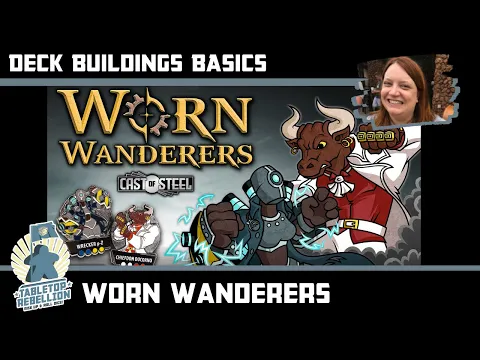 Worn Wanderers - Deck Building