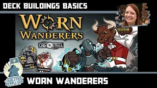 Worn Wanderers - Deck Building