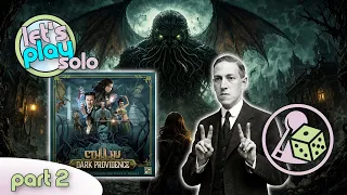 Gain some, lose some - Let's Play Cthulhu: Dark Providence (Solo) - Part 2