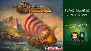 Board Game 101 (EP225) Reavers of Midgard - Règles et critique