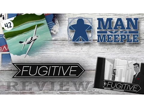 Fugitive Review by Man Vs Meeple