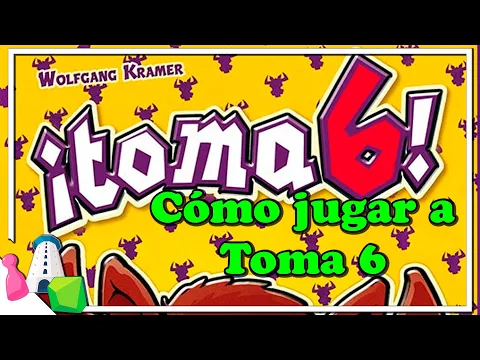 Cómo jugar a Toma 6