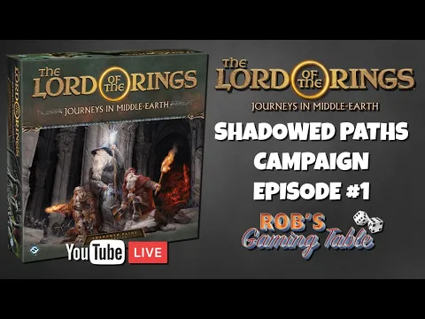 LOTR Journeys in Middle-Earth Shadowed Paths Ep. 1