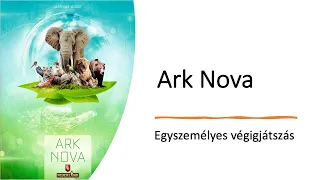 Ark Nova - Egyszemélyes végigjátszás