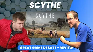 Scythe - Great Game Debate