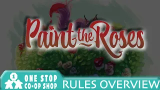 Paint the Roses | Rules Overview | One Stop Co-op Shop Streamed