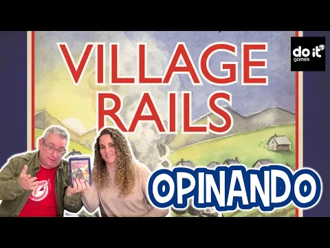 VILLAGE RAILS Opinando