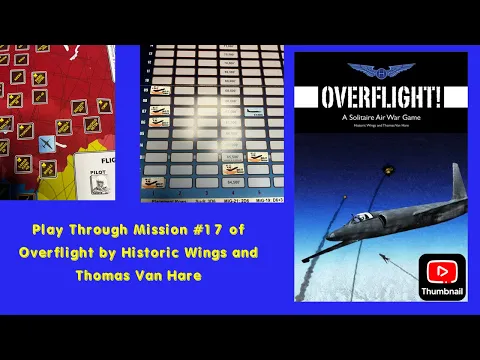 Play Through Mission #17 of Overflight by Historic Wings and Thomas Van Hare