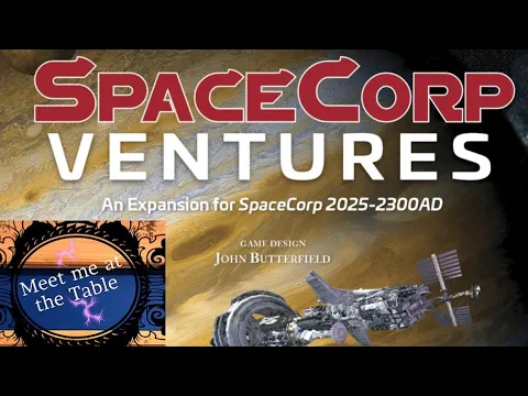 SpaceCorp: Ventures | Solo Playthrough | With Colin