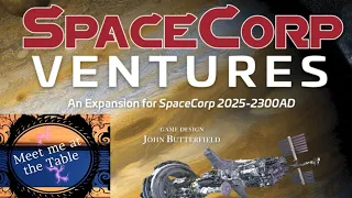 SpaceCorp: Ventures | Solo Playthrough | With Colin