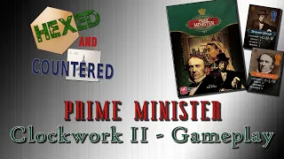 Prime Minister - Clockwork II Gameplay Example
