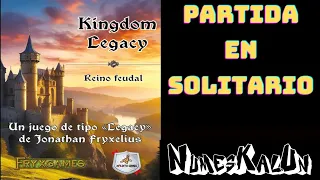 Kingdom Legacy: Reino Feudal - Partida en Solitario