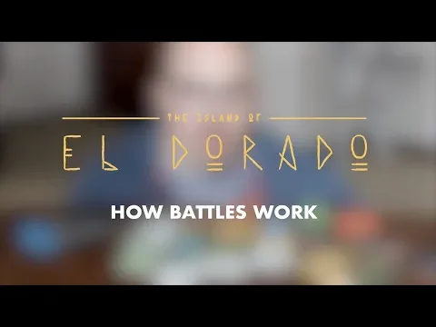 The Island of El Dorado - Battle Overview