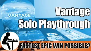 Vantage Solo Playthrough: Fastest Epic Win Possible?