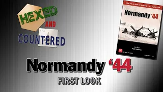 Normandy '44 - First Look