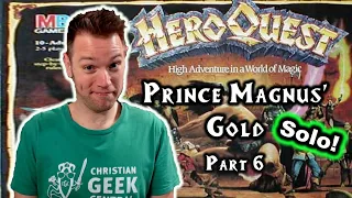 HeroQuest (Quest 4: Prince Magnus' Gold, Part 6) - STDF, Part 6