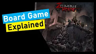 Zombie Horde Board Game Explained