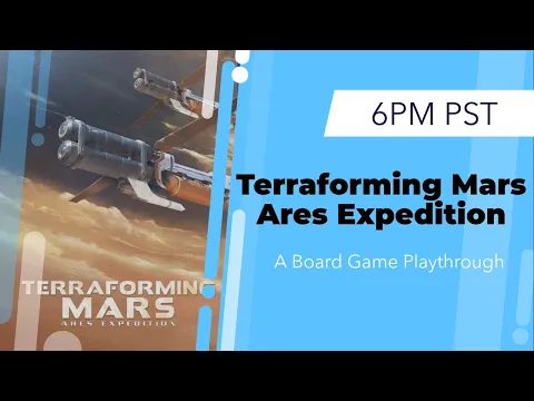 Terraforming Mars Ares Expedition playthrough