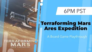 Terraforming Mars Ares Expedition playthrough