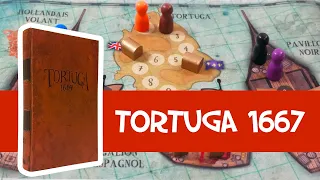 Tortuga 1667 - le jeu en 3 minutes !