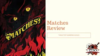 Matches Board Game Review