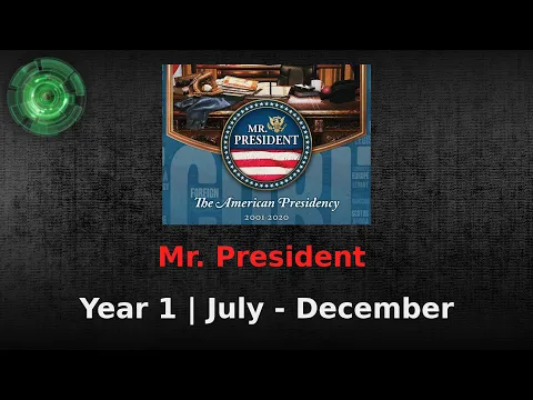 Who Knew It Could Be This Hard? - Year 1, Part 2 [Mr. President]