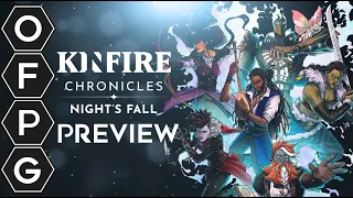 OFPG - Kinfire Chronicles: Night's Fall Preview