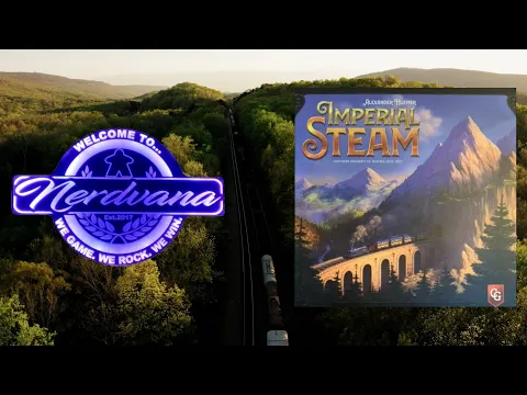 Imperial Steam - Legends of Nerdvana Review