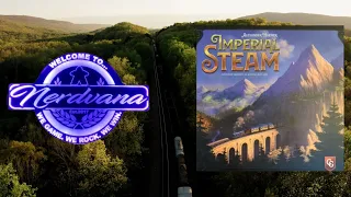 Imperial Steam - Legends of Nerdvana Review