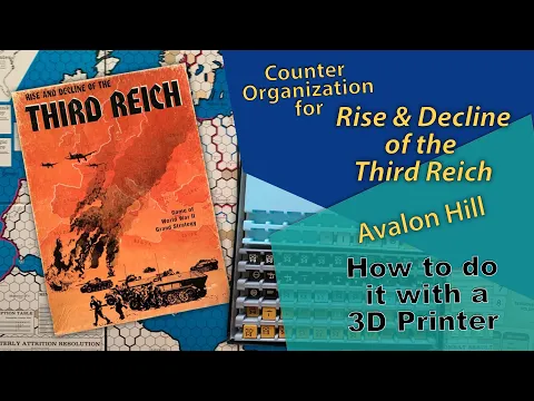 Avalon Hill: Rise & Decline of the Third Reich - How to Make Counter Organizing trays (3D printer)