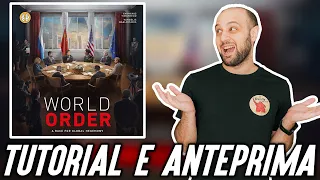 Tutorial e Anteprima KICKSTARTER WORLD ORDER - Simulare il Sistema Politico Globale?