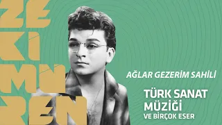 Zeki Müren - Ağlar Gezerim Sahili - (Official Video)