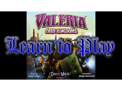 Learn to Play  Valeria Card Kingdoms