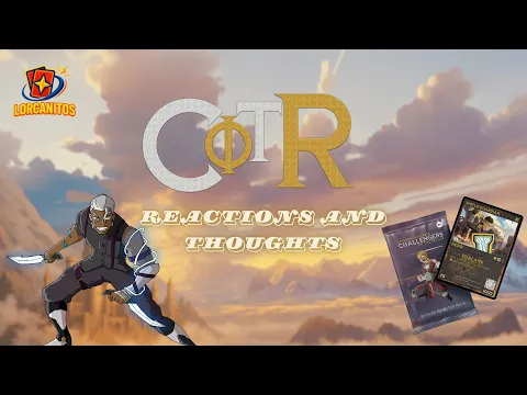Challengers of the Realm! | Let's talk about it | Reactions and Thoughts in Lorcanitos