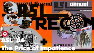 Advanced Squad Leader- ASL RECON 3 - The Price of Impatience