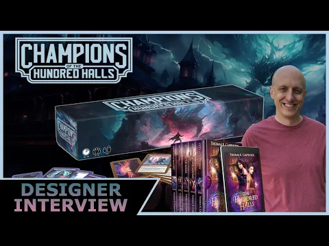 Champions of the Hundred Halls - Designer Interview - Thomas K. Carpenter