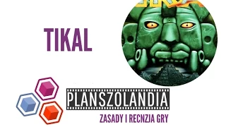 Tikal - zasady i recenzja gry