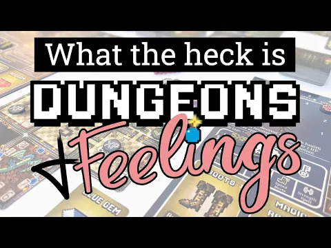 What is Dungeons & Feelings?