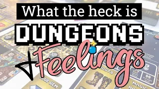 What is Dungeons & Feelings?