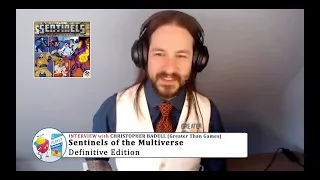 Interview with Christopher Badell (GTG): Sentinels of the Multiverse Definitive Edition