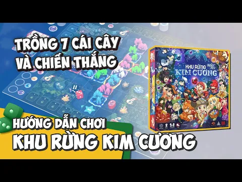 Khu Rừng Kim Cương | HƯỚNG DẪN CHƠI | BOARDGAME LỚP HỌC MẬT NGỮ 2021 | K Board Game
