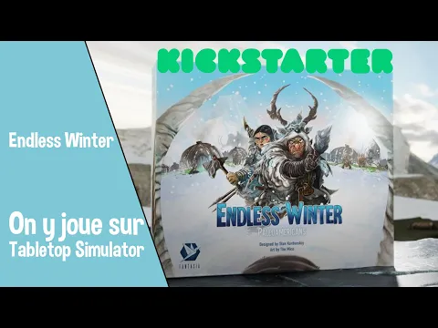 Endless Winter Playthrough - Partie complète sur TTS