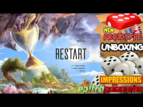 Restart - Prototype Unboxing & First Impressions (EN) | Epitrapaizoume