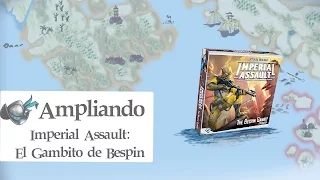 Ampliando Imperial Assault: El Gambito de Bespin