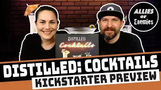 Distilled: Cocktails - Kickstarter Preview