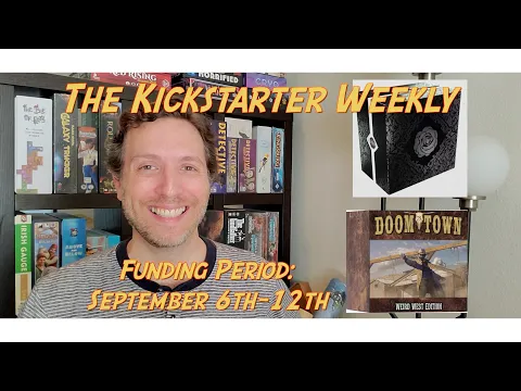 The Kickstarter Weekly, September 6th - 12th