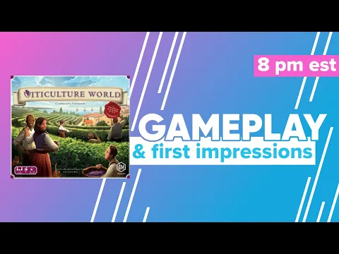 Viticulture World Gameplay & First Impressions