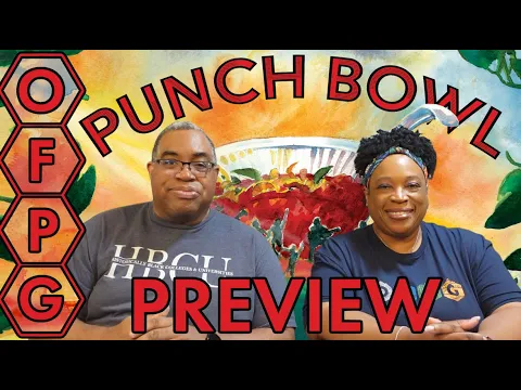 OFPG - Punch Bowl Preview (Refreshing!)