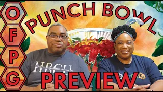 OFPG - Punch Bowl Preview (Refreshing!)
